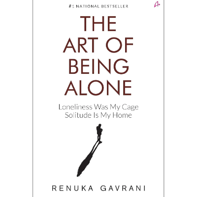 The Art Of Being Alone: Loneliness Was My Cage, Solitude Is My Home